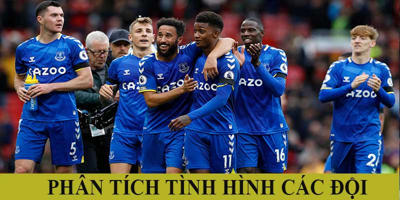 Phân tích tình hình các đội bóng tham dự